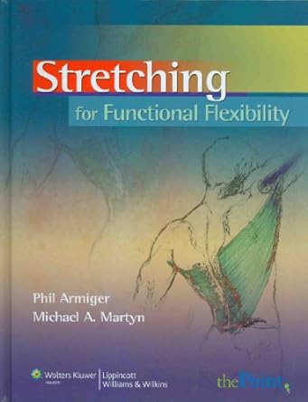 Stretching for Functional Flexibility